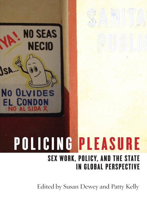 Title details for Policing Pleasure by Susan Dewey - Available